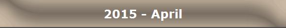 2015 - April